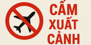 Các trường hợp công dân bị cấm xuất cảnh ra nước ngoài?