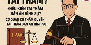Điều kiện để tái thẩm bán án hình sự?