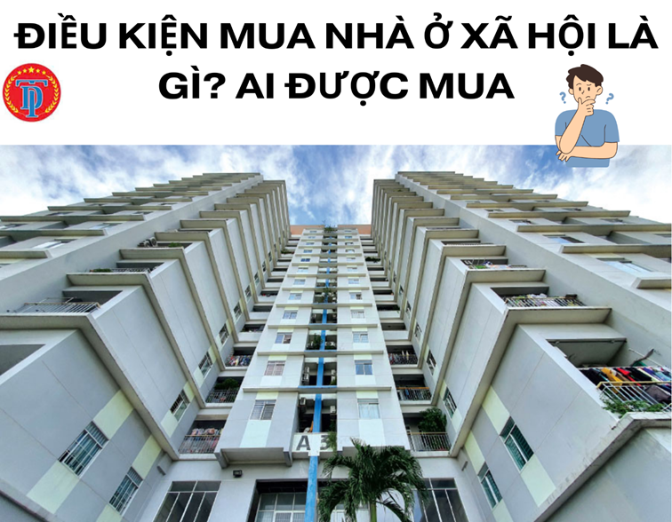 Điều kiện mua nhà ở xã hội mới nhất?